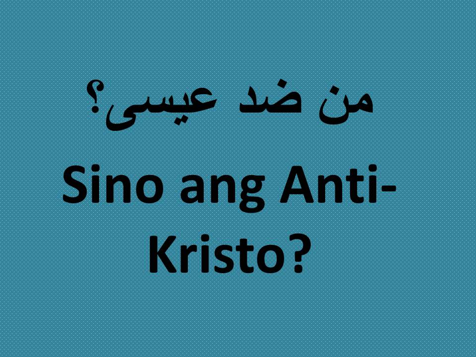 Sino ang Anti-Kristo?